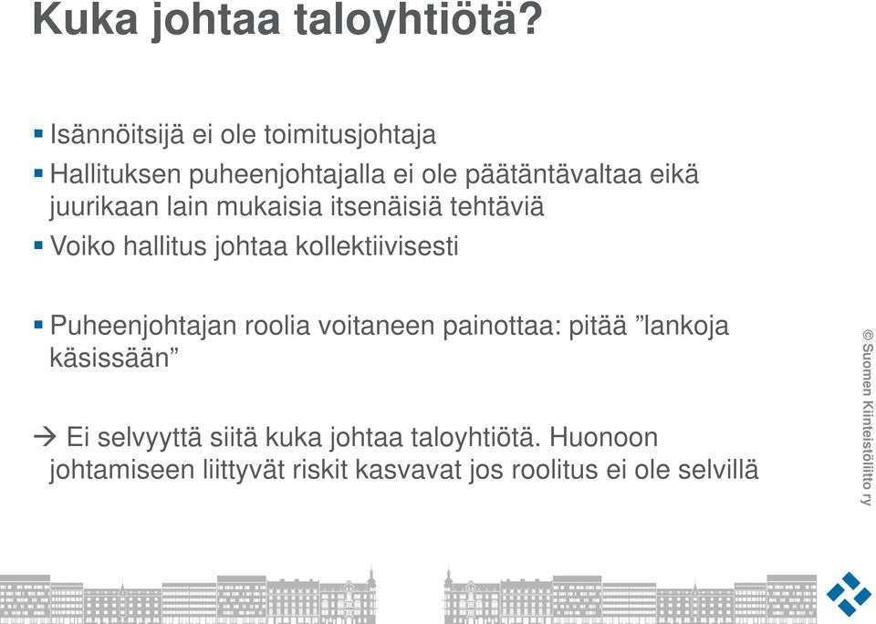 juurikaan lain mukaisia itsenäisiä tehtäviä Voiko hallitus johtaa kollektiivisesti