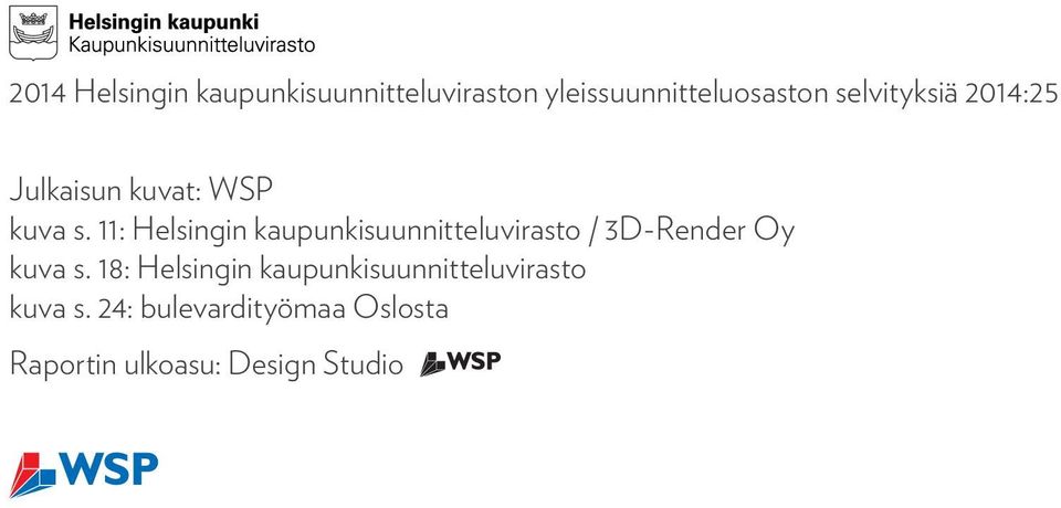 11: Helsingin kaupunkisuunnitteluvirasto / 3D-Render Oy kuva s.