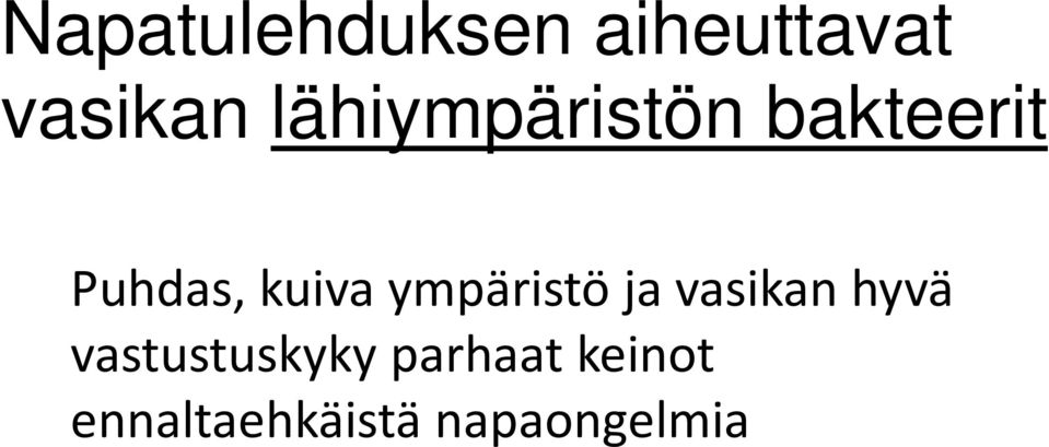 ympäristö ja vasikan hyvä vastustuskyky