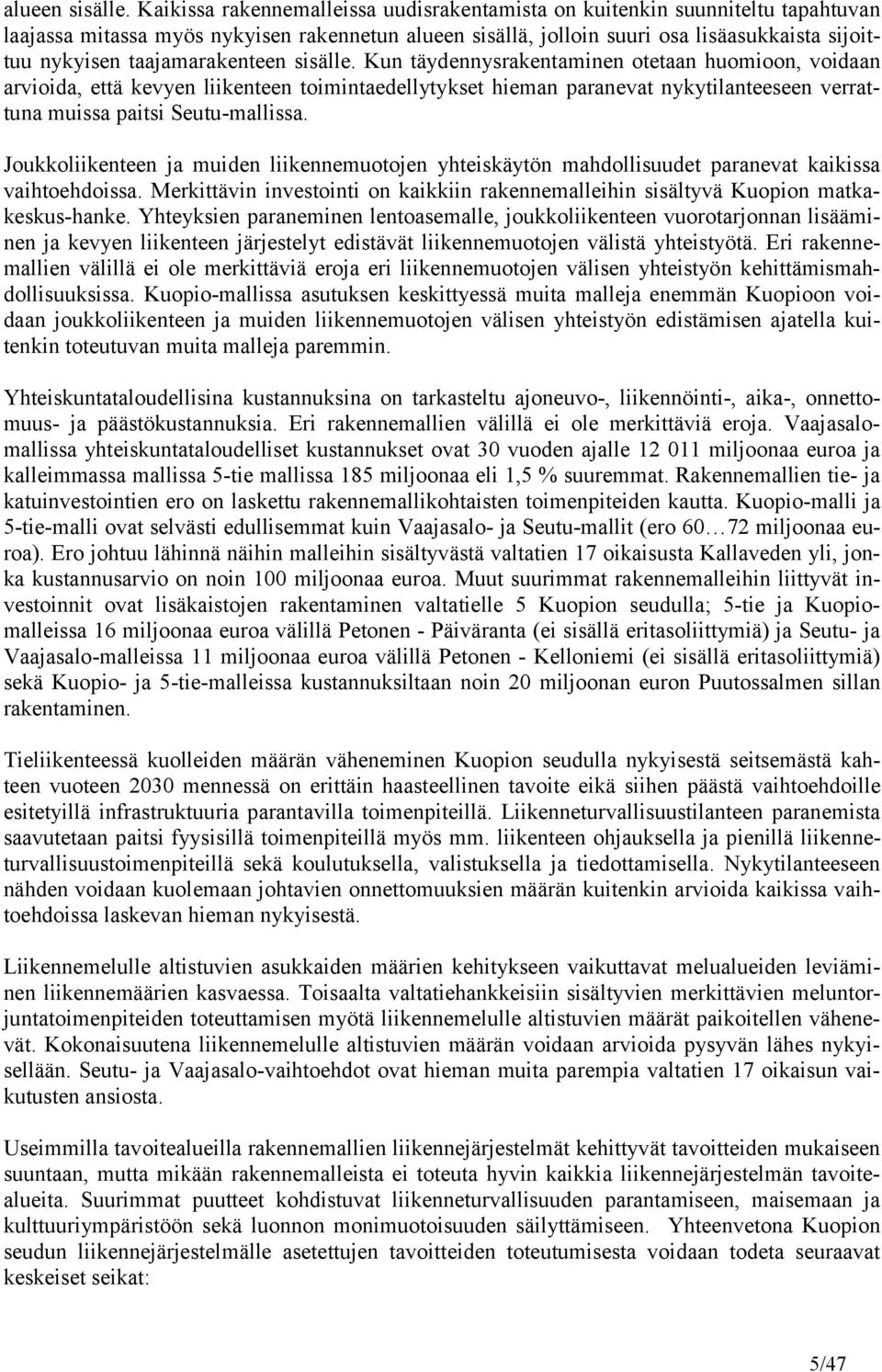 taajamarakenteen sisälle.