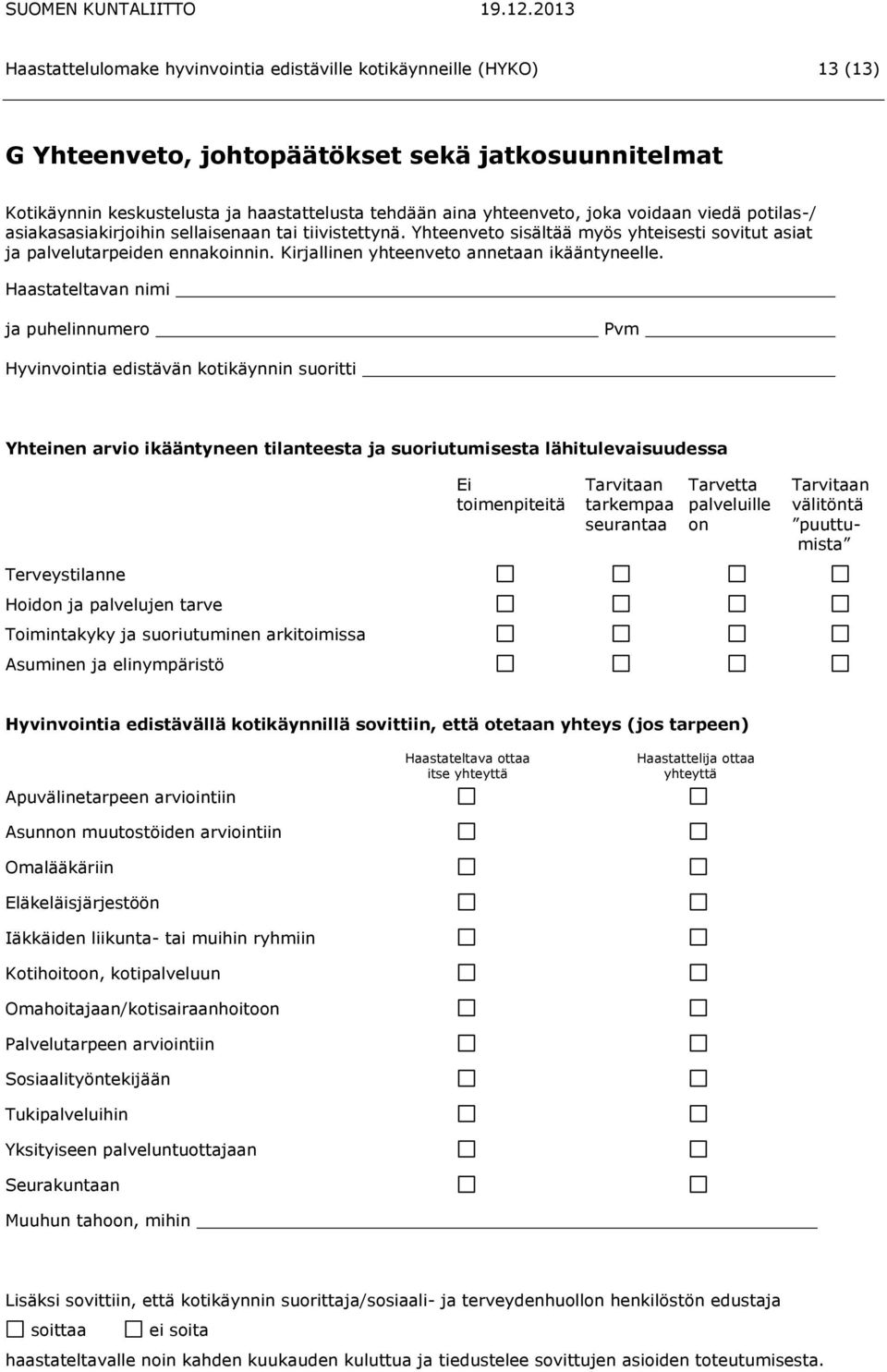 Kirjallinen yhteenveto annetaan ikääntyneelle.