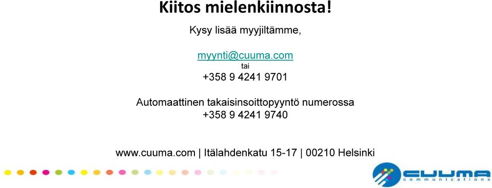 com tai +358 9 4241 9701 Automaattinen