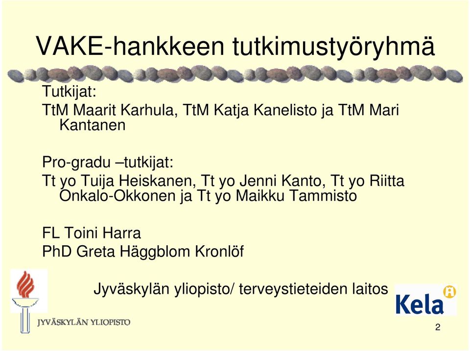 yo Jenni Kanto, Tt yo Riitta Onkalo-Okkonen ja Tt yo Maikku Tammisto FL