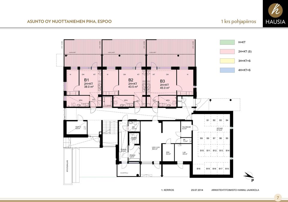 0 m² WC 3.5 m² TALONVAR 5.0 m² IRTVAR 67.0 m² AUNA 3.0 m² 1.5 m² B9 B8 B7 B6 B5 UKU 10.5 m² EU 5.5 m² UVV / LVV 36.5 m² K 6.