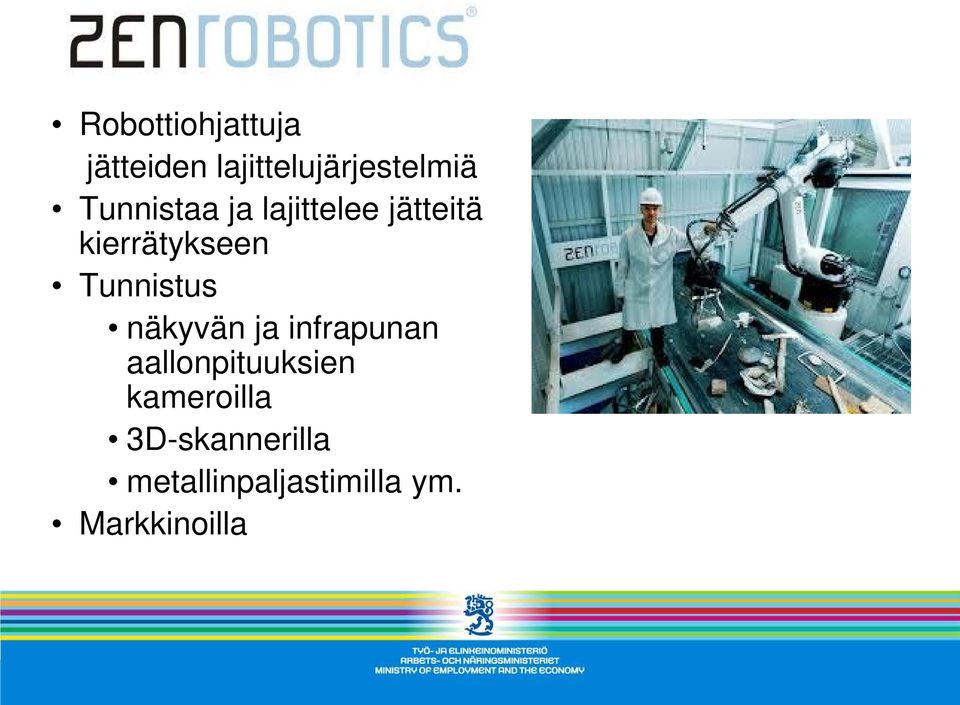 Tunnistus näkyvän ja infrapunan aallonpituuksien