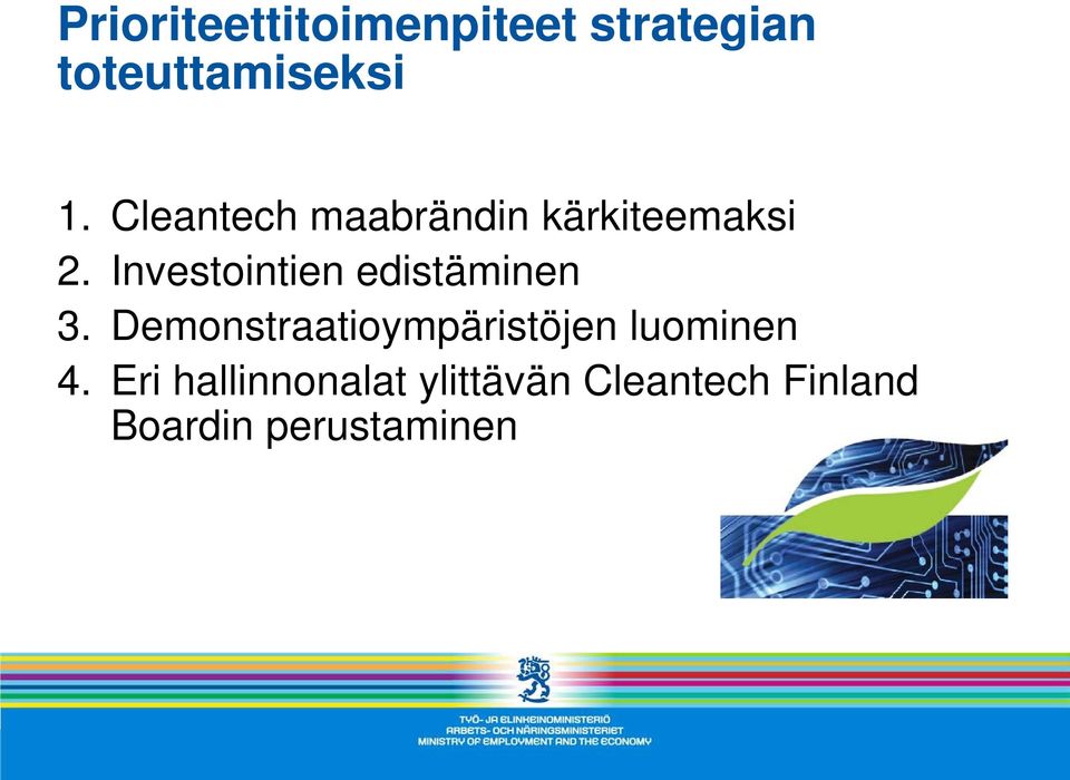 Investointien edistäminen 3.