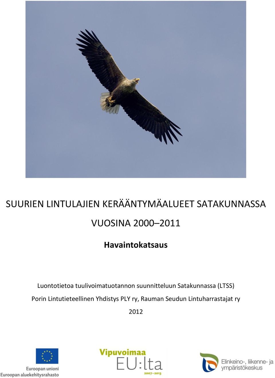 tuulivoimatuotannon suunnitteluun Satakunnassa (LTSS)