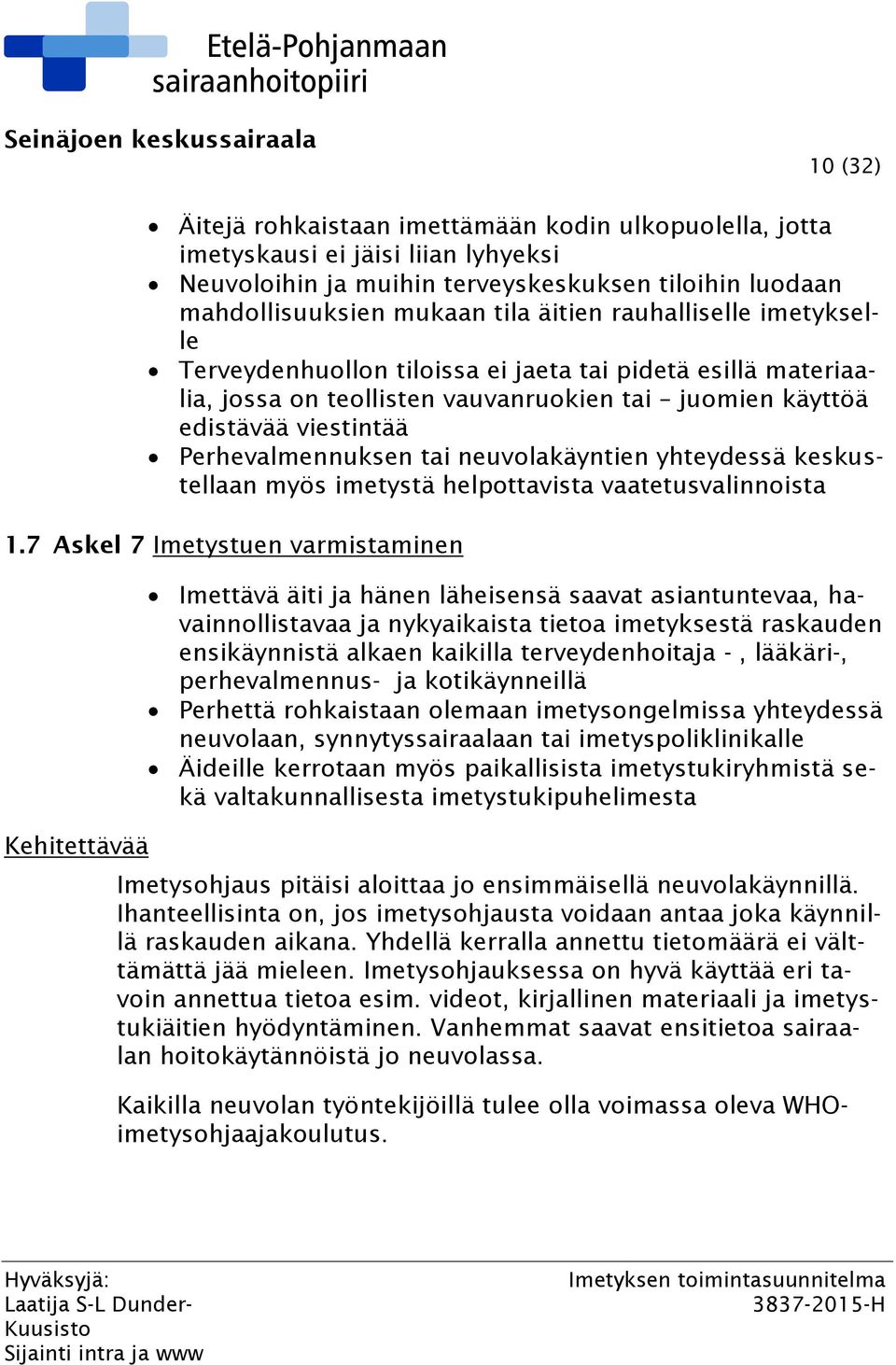 neuvolakäyntien yhteydessä keskustellaan myös imetystä helpottavista vaatetusvalinnoista 1.