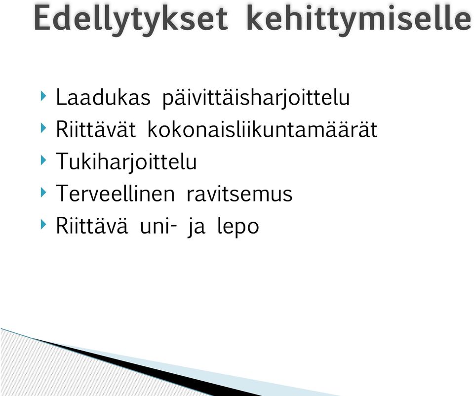 kokonaisliikuntamäärät Tukiharjoittelu