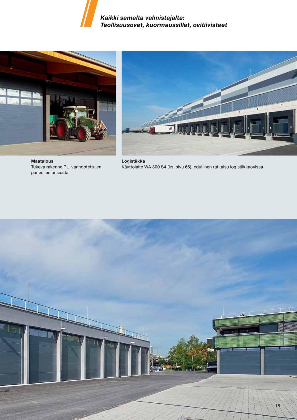 PU-vaahdotettujen paneelien ansiosta Logistiikka