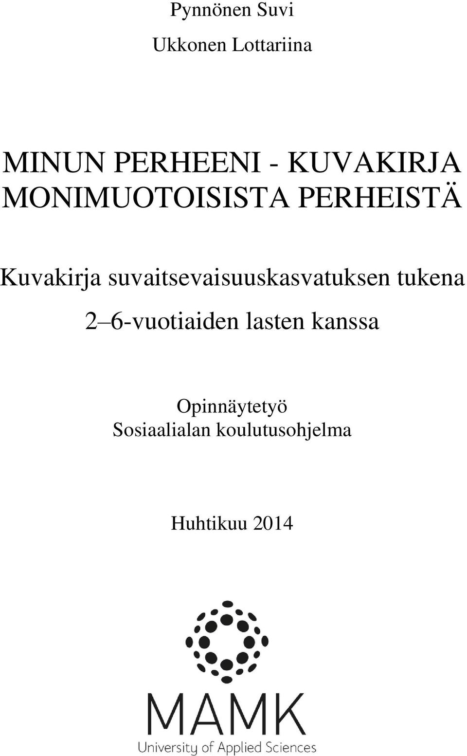 suvaitsevaisuuskasvatuksen tukena 2 6-vuotiaiden
