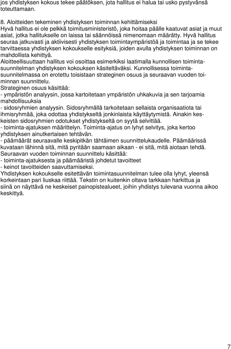 säännöissä nimenomaan määrätty.