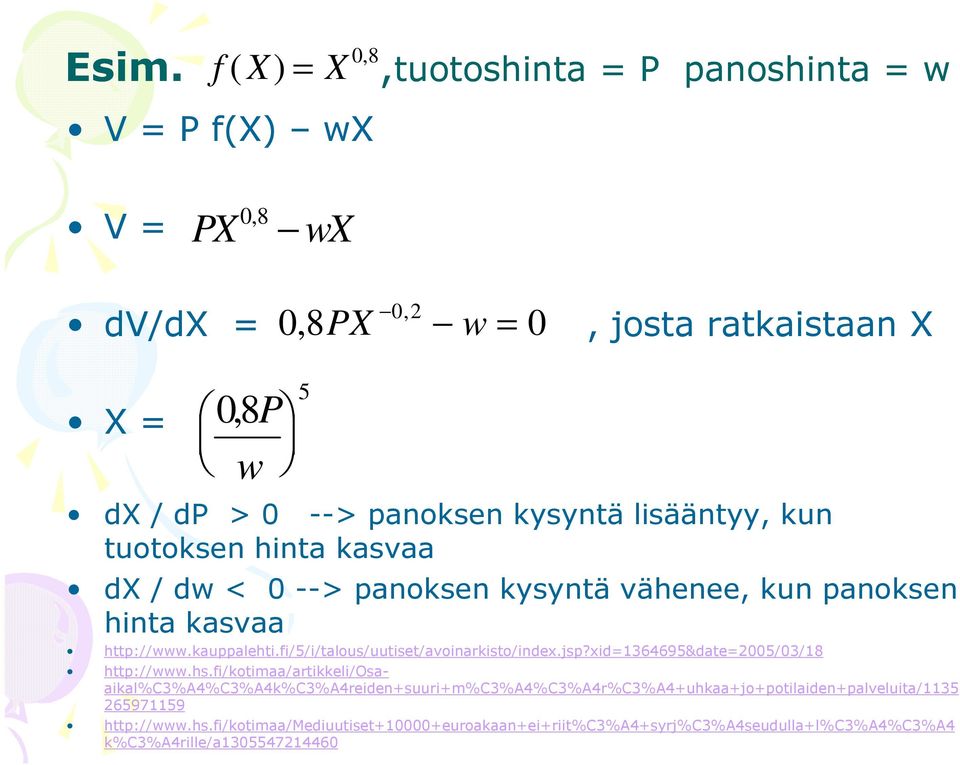 fi/5/i/talous/uutiset/avoinarkisto/index.jsp?xid=364695&date=005/03/8 http://www.hs.