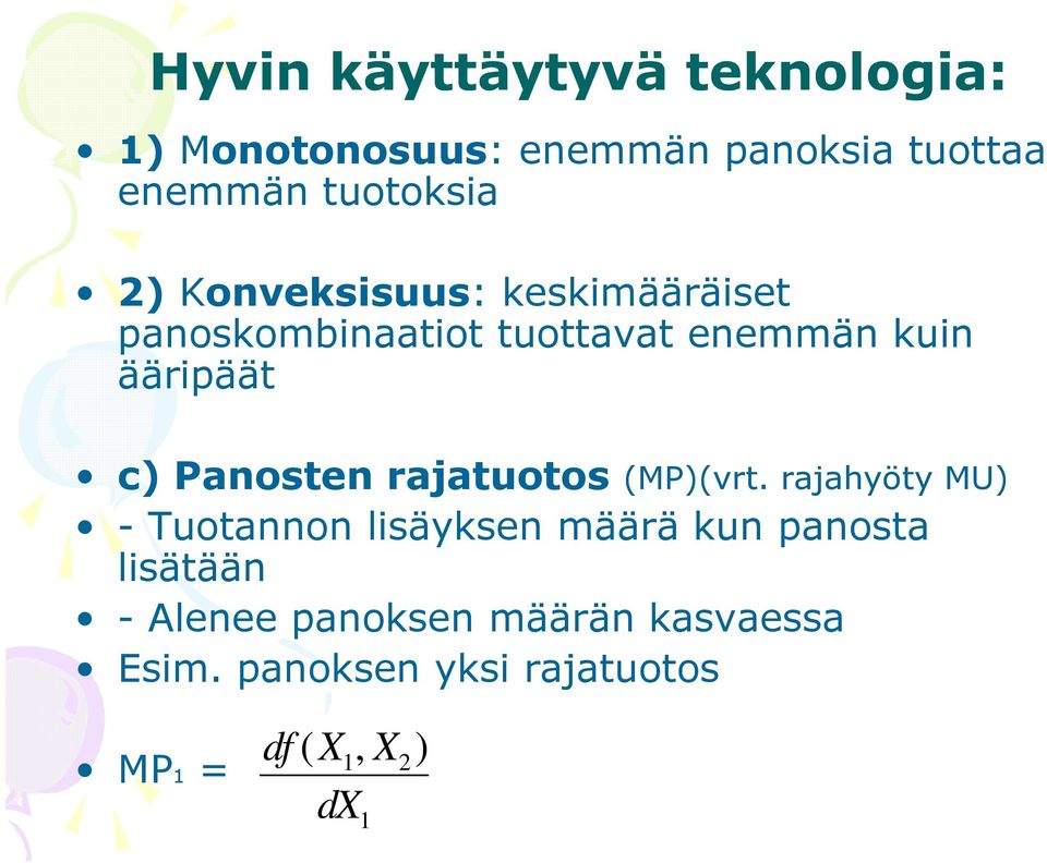 ääripäät c) Panosten rajatuotos (MP)(vrt.