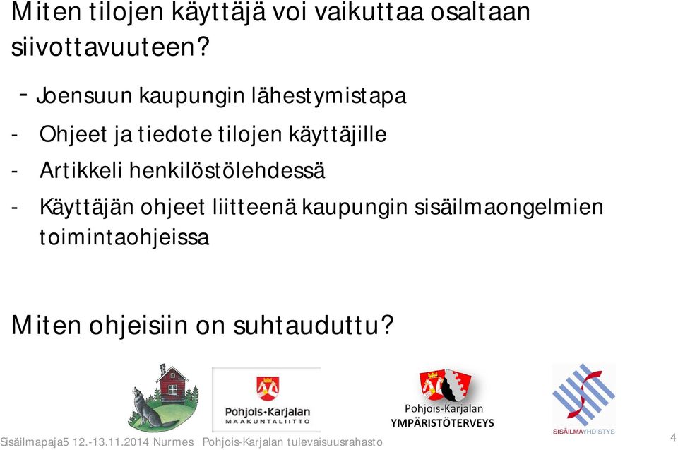 Artikkeli henkilöstölehdessä - Käyttäjän ohjeet liitteenä kaupungin