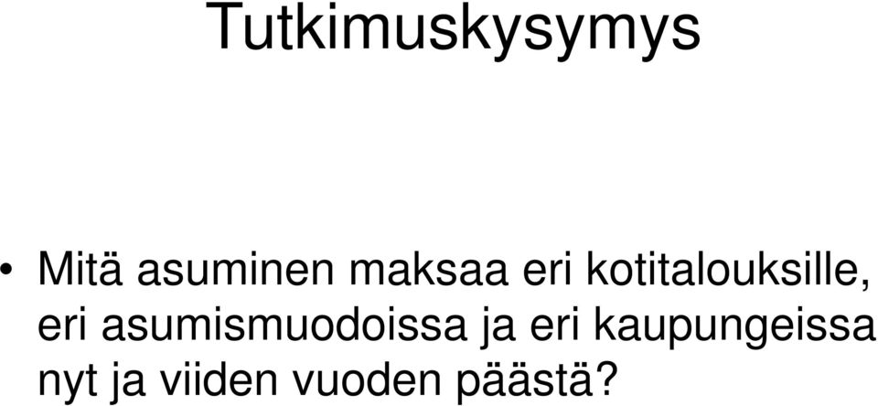 asumismuodoissa ja eri