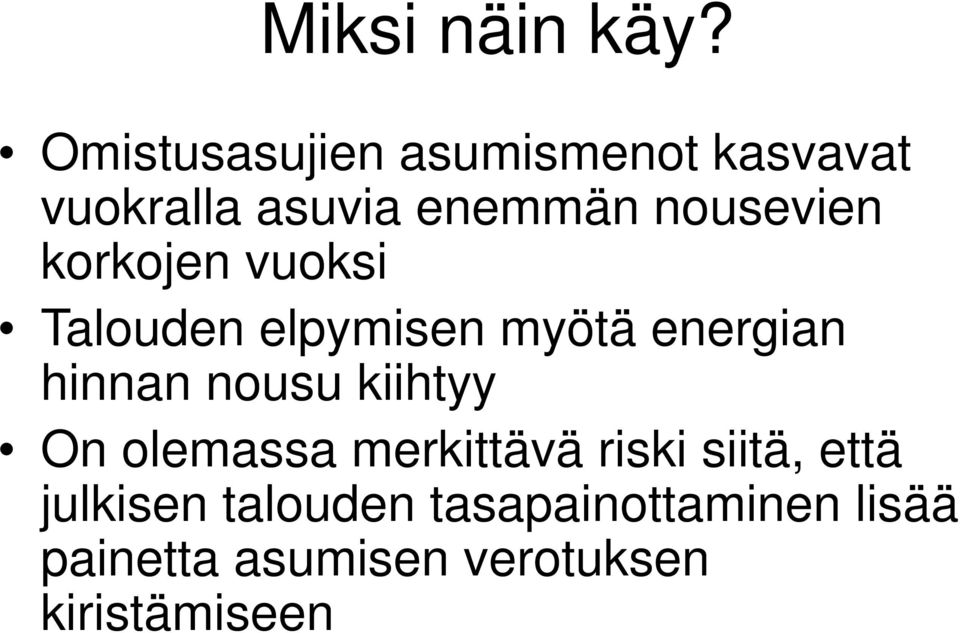 korkojen vuoksi Talouden elpymisen myötä energian hinnan nousu kiihtyy