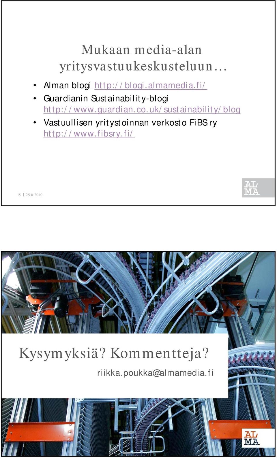 uk/sustainability/blog Vastuullisen yritystoinnan verkosto FiBS ry