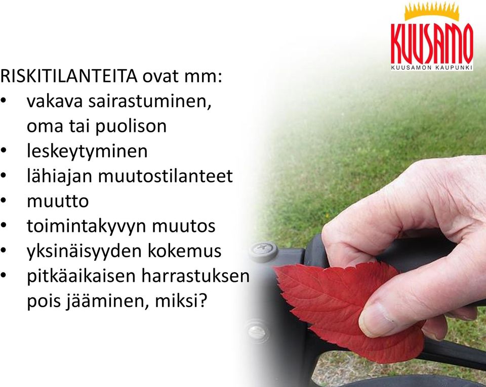 muutostilanteet muutto toimintakyvyn muutos