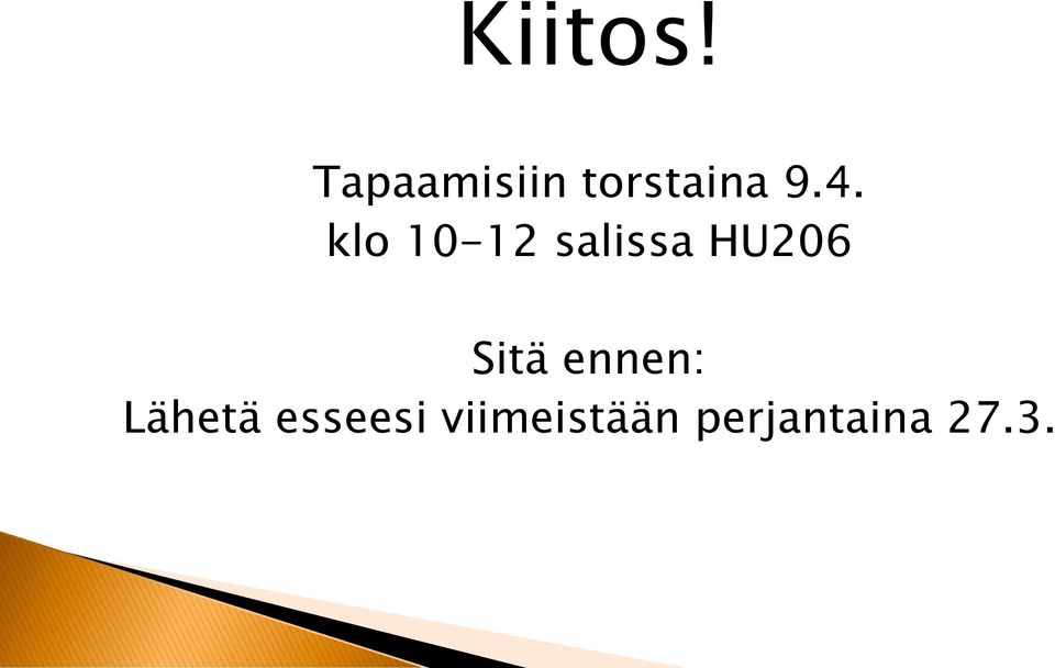 klo 10-12 salissa HU206 Sitä