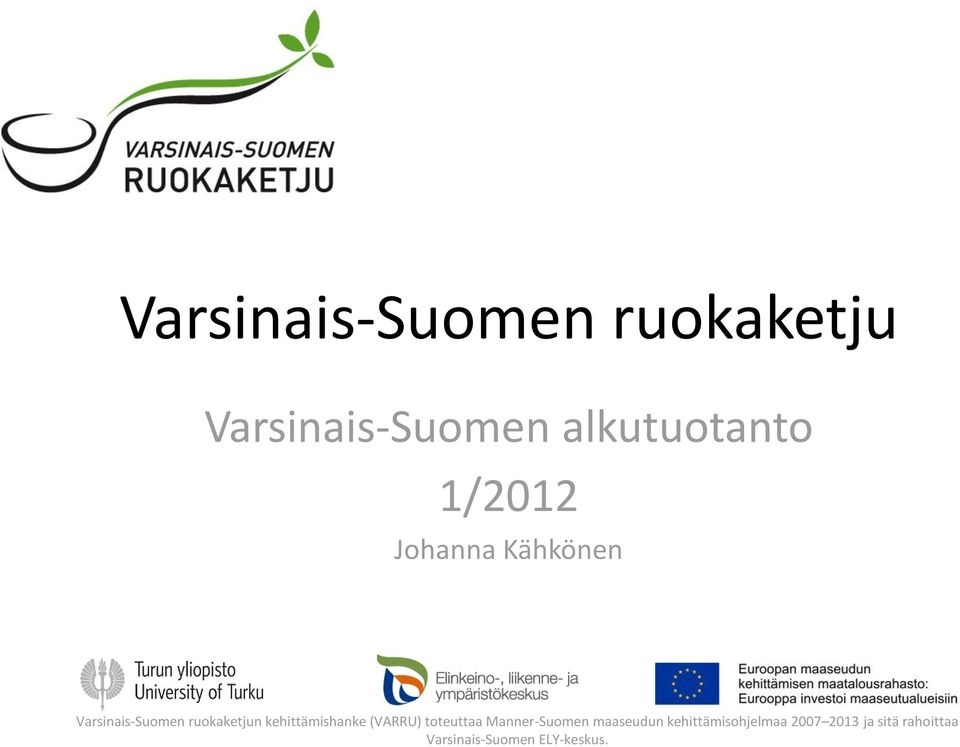 kehittämishanke (VARRU) toteuttaa Manner-Suomen maaseudun