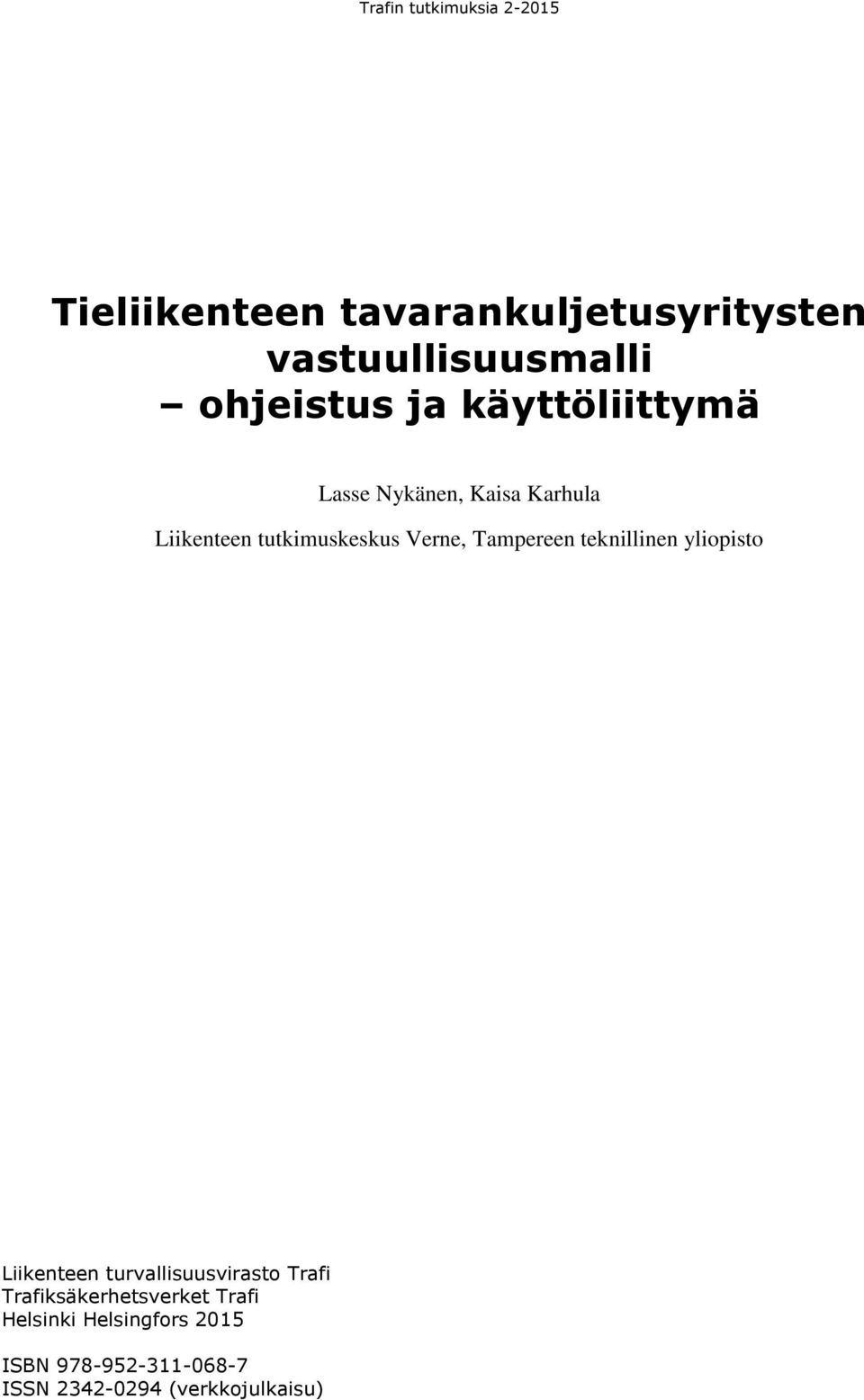 Tampereen teknillinen yliopisto Liikenteen turvallisuusvirasto Trafi