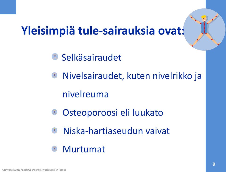 nivelrikko ja nivelreuma Osteoporoosi