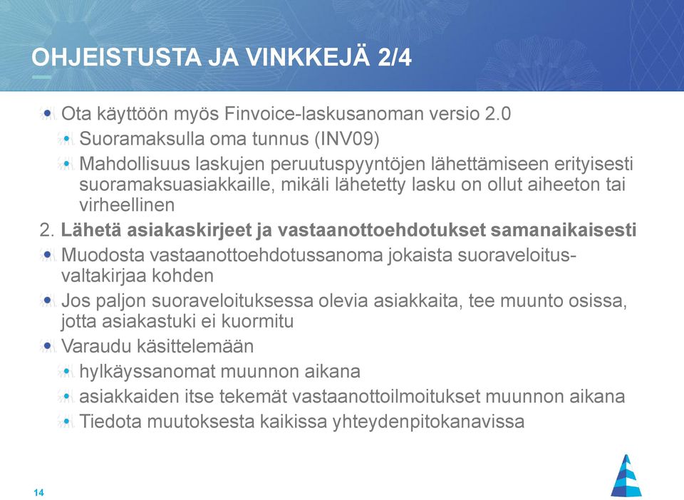 tai virheellinen 2.