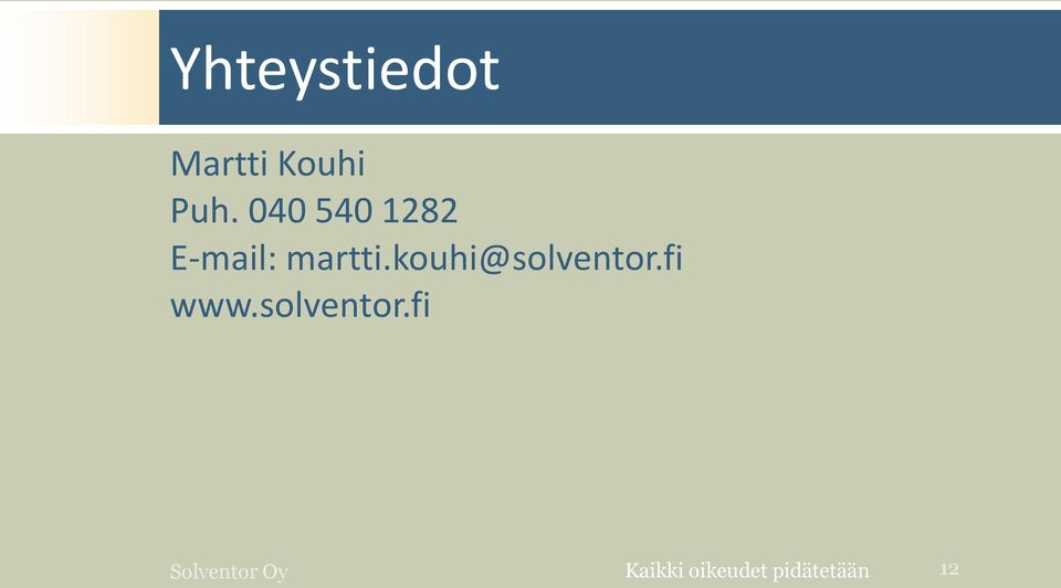 kouhi@solventor.fi www.