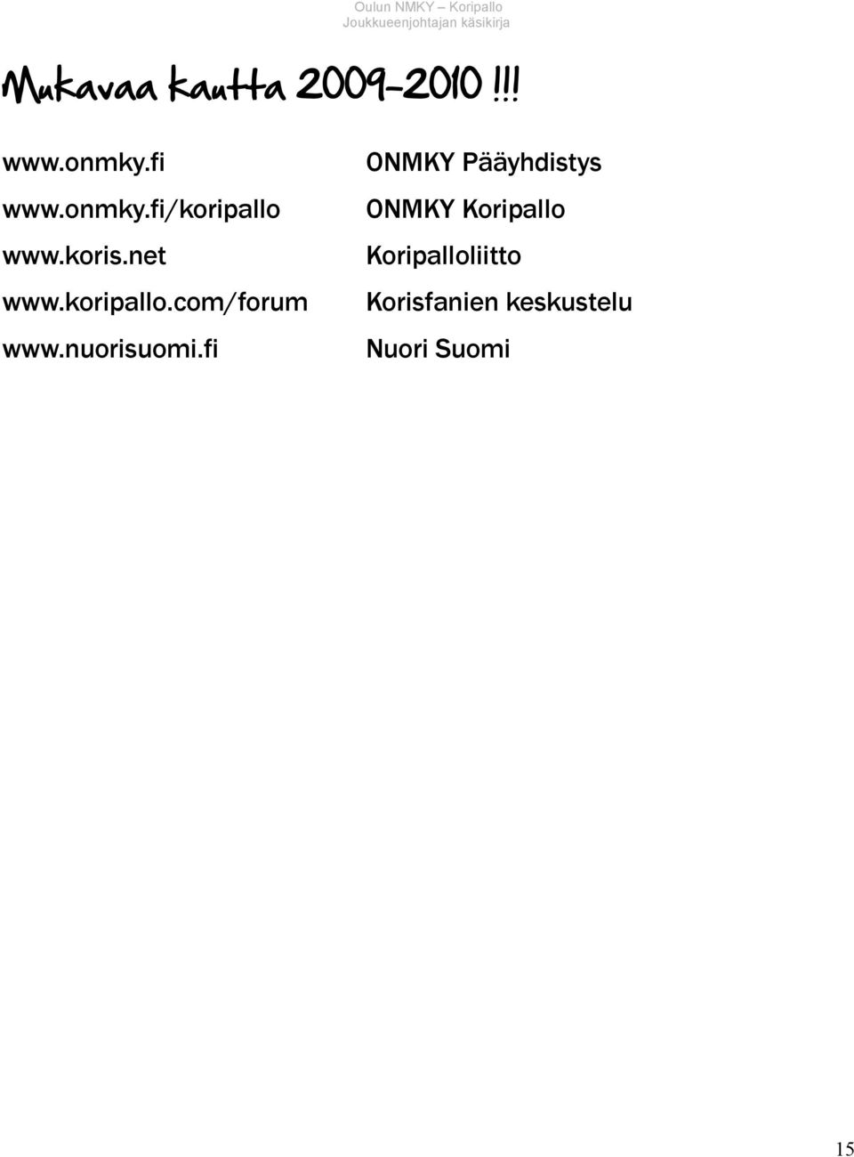 koripallo.com/forum www.nuorisuomi.
