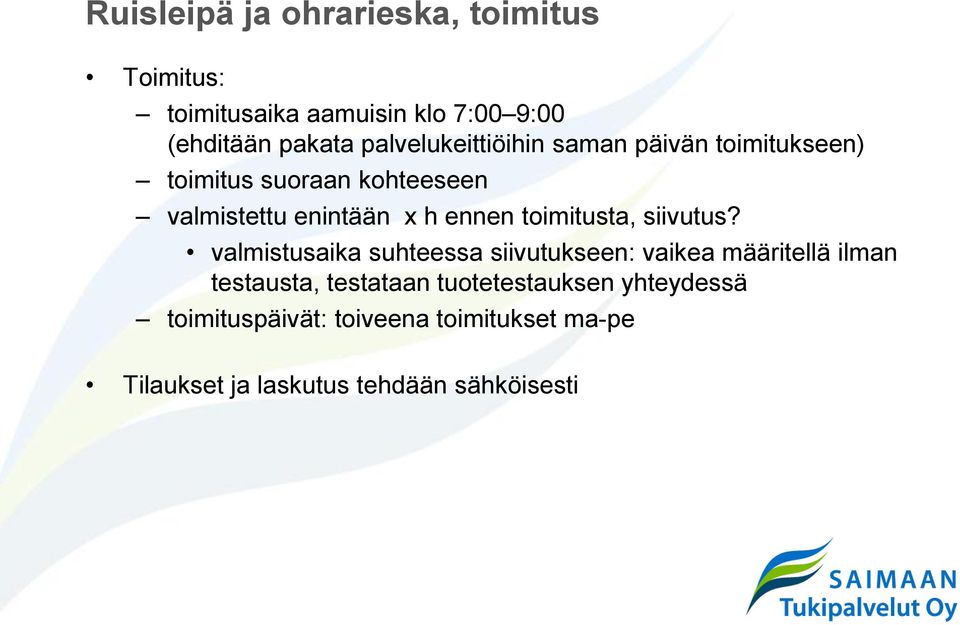 toimitusta, siivutus?