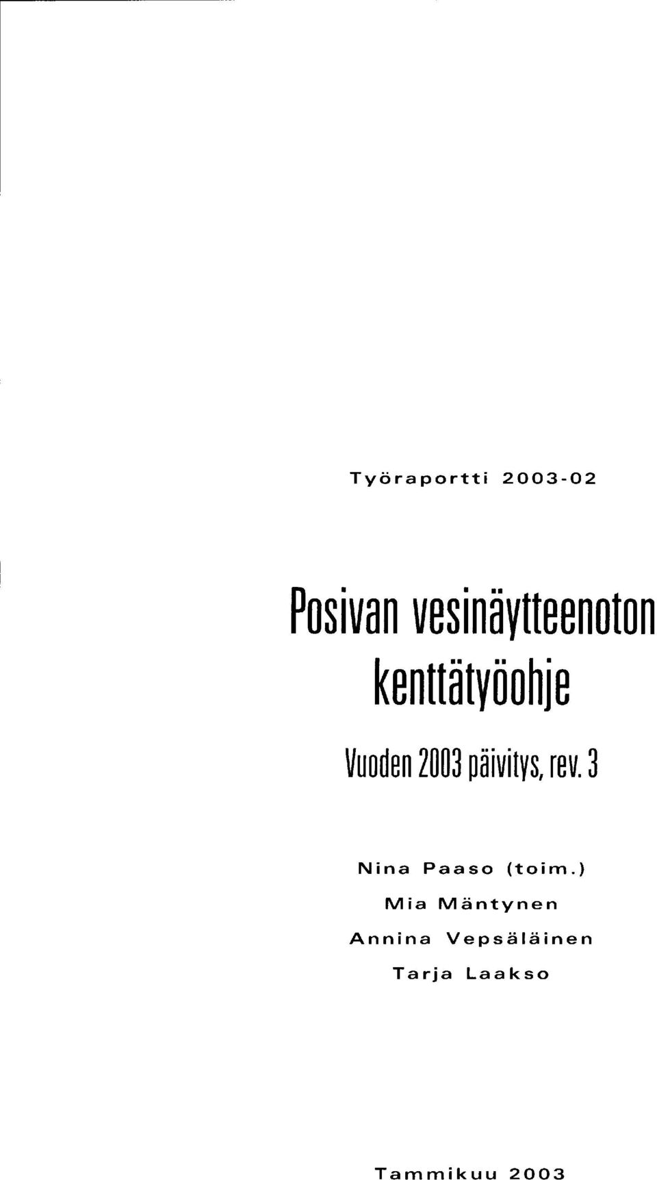 2003 päivitys, rev. 3 Nina Paaso (toim.