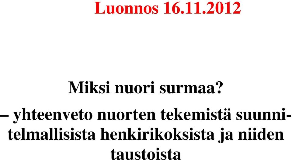 yhteenveto nuorten tekemistä