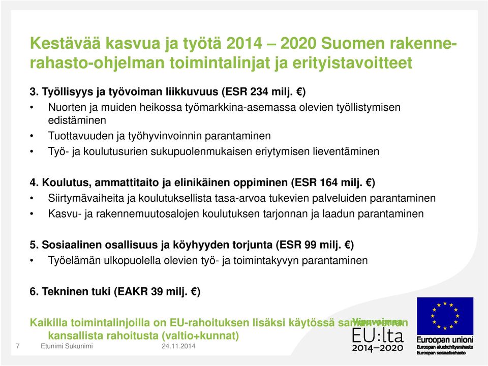 Koulutus, ammattitaito ja elinikäinen oppiminen (ESR 164 milj.