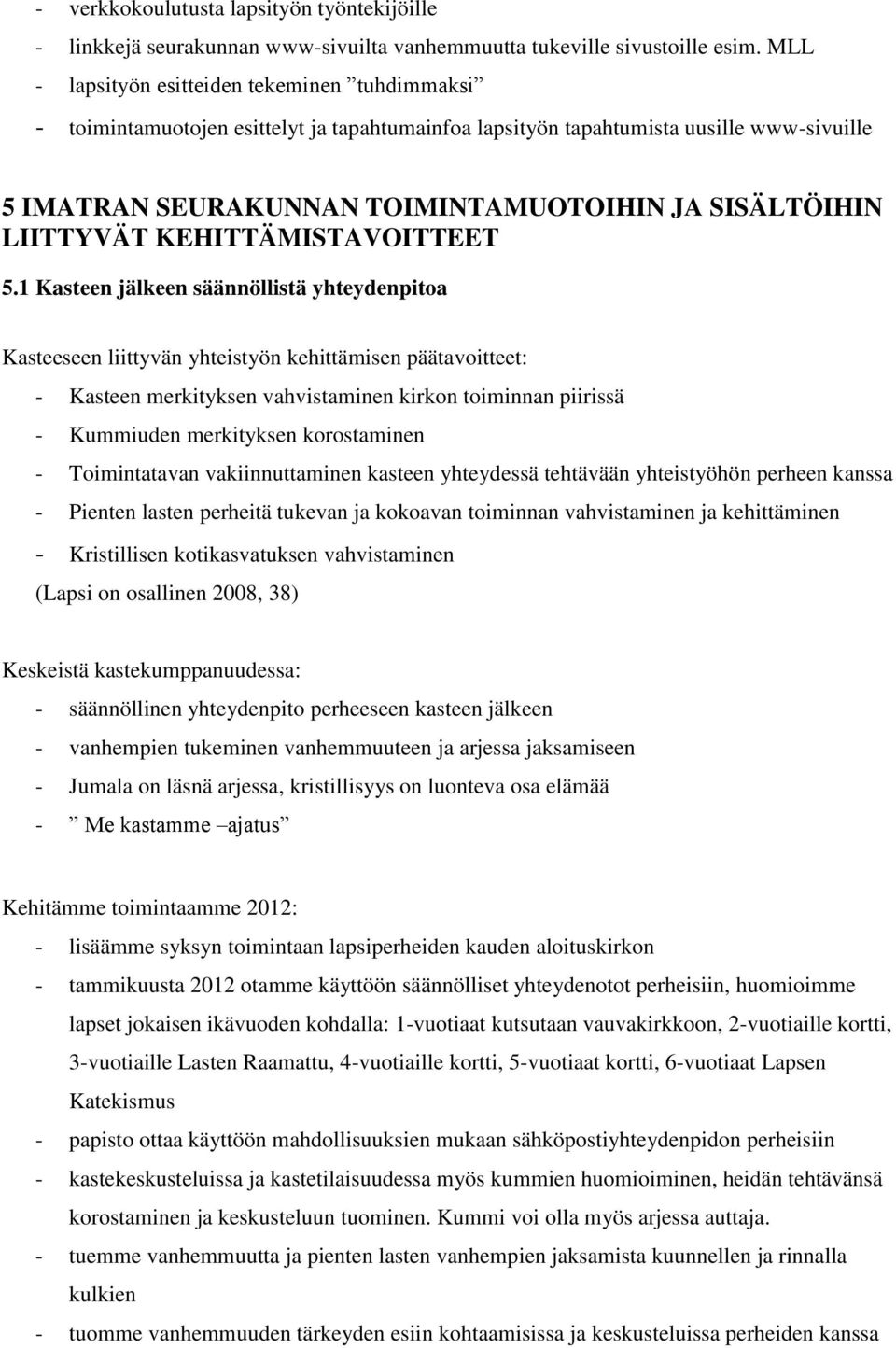 LIITTYVÄT KEHITTÄMISTAVOITTEET 5.