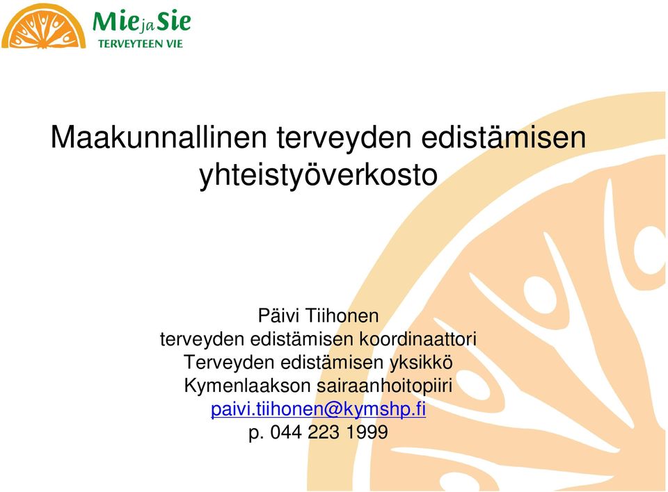 edistämisen koordinaattori Terveyden edistämisen