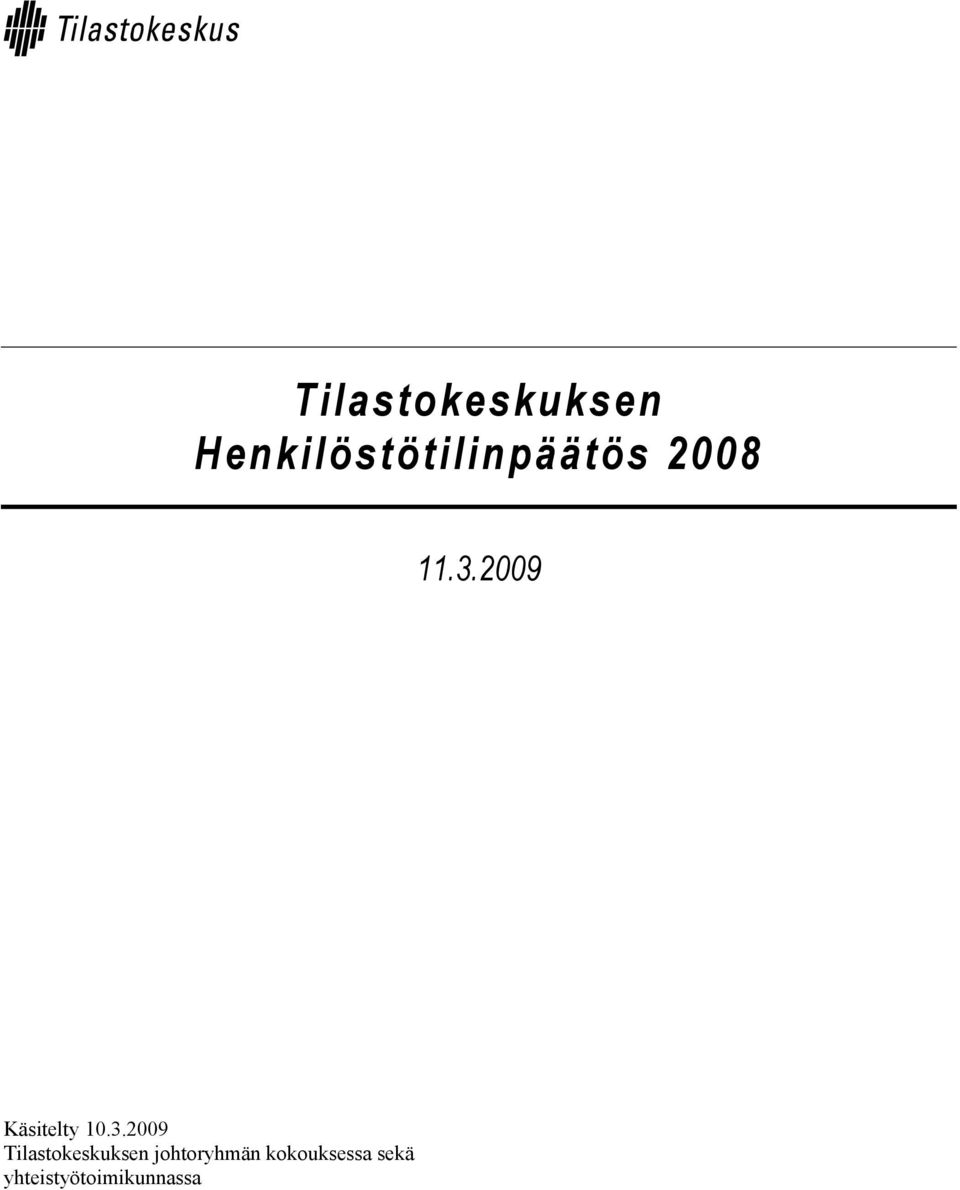 2009 Käsitelty 10.3.