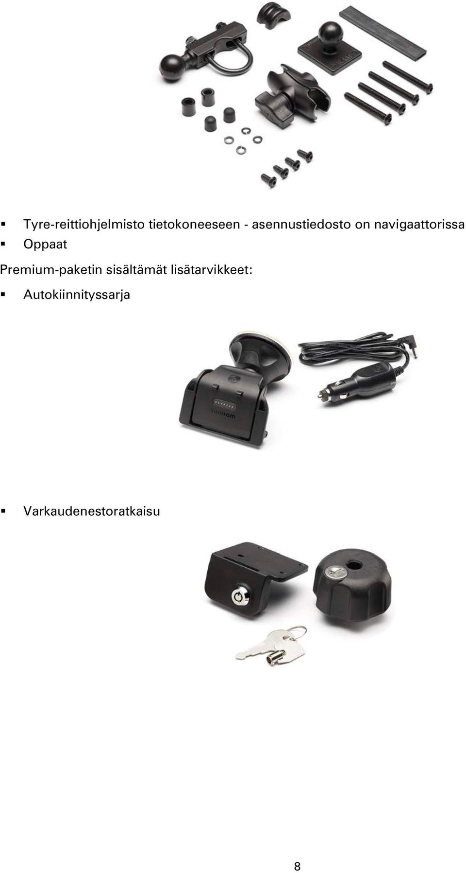 Premium-paketin sisältämät
