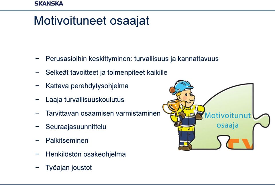 perehdytysohjelma Laaja turvallisuuskoulutus Tarvittavan osaamisen