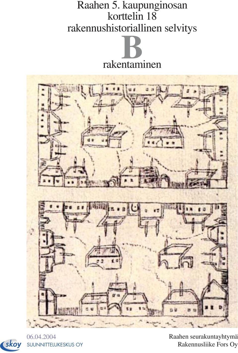 selvitys rakentaminen 06.04.