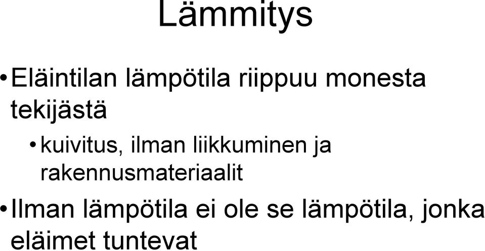 liikkuminen ja rakennusmateriaalit Ilman