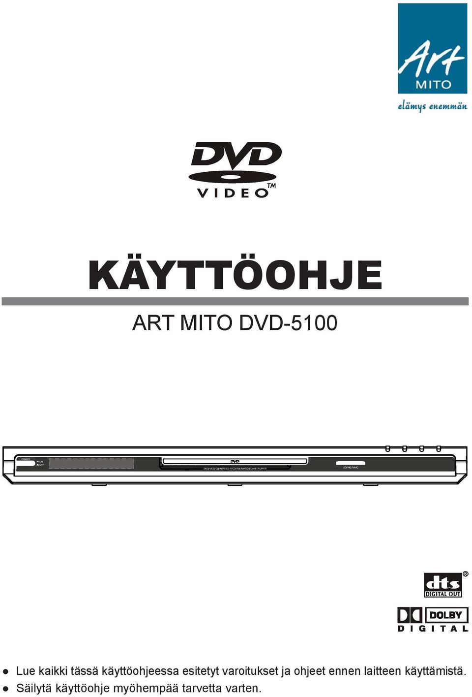 ja ohjeet ennen laitteen käyttämistä.