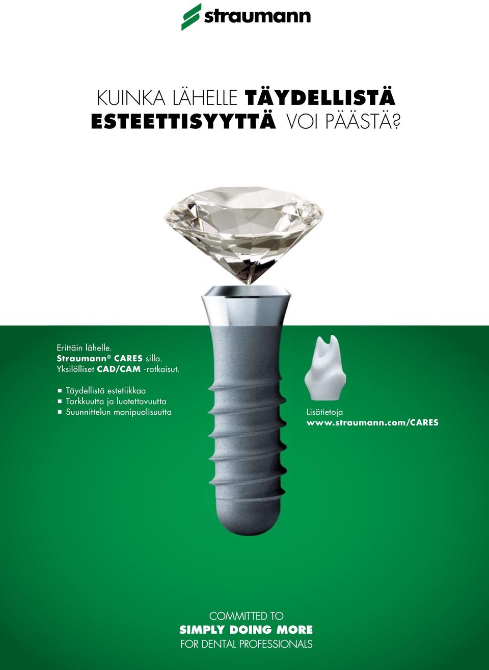 -ratkaisut Täydellistä estetiikkaa Tarkkuutta ja