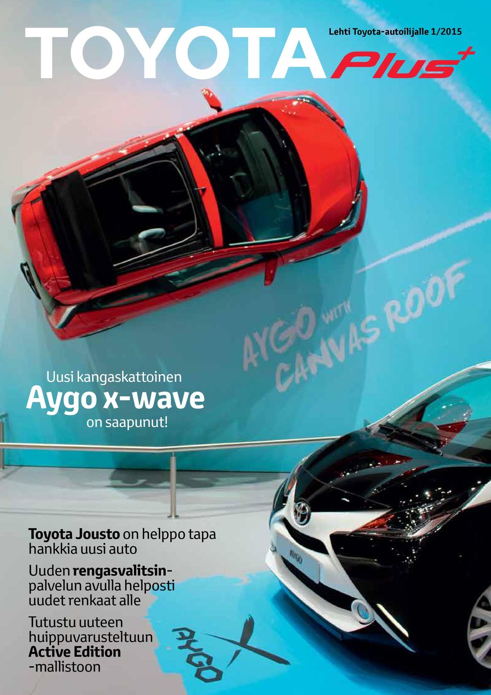 Toyota Jousto on helppo tapa hankkia uusi auto Uuden
