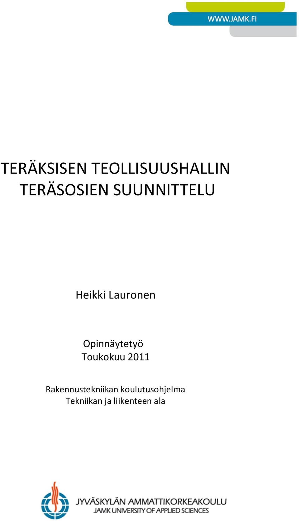 Opinnäytetyö Toukokuu 2011