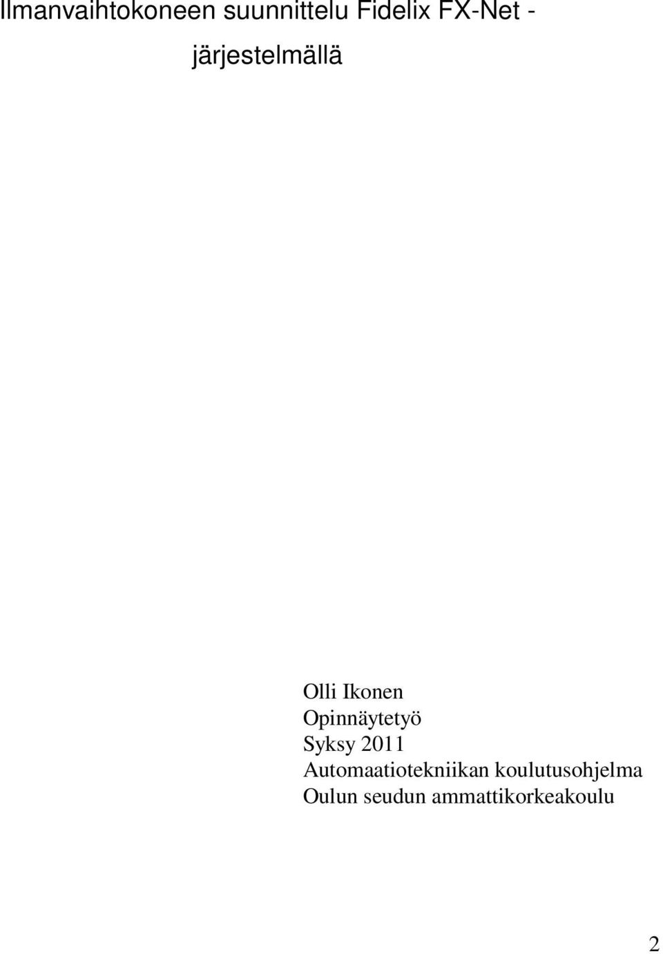 Opinnäytetyö Syksy 2011