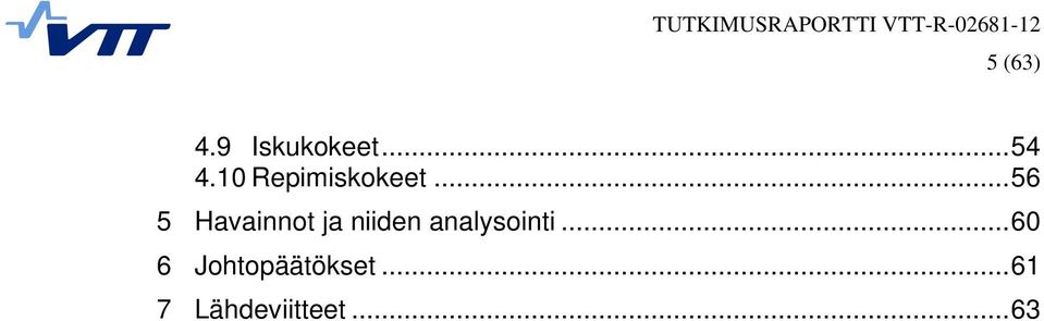 .. 56 5 Havainnot ja niiden