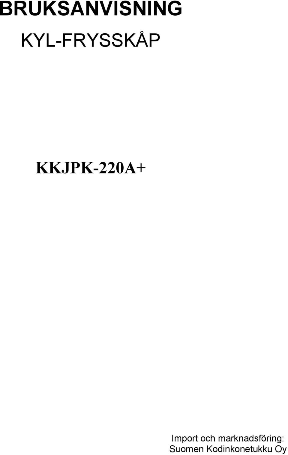 KKJPK-220A+ Import och