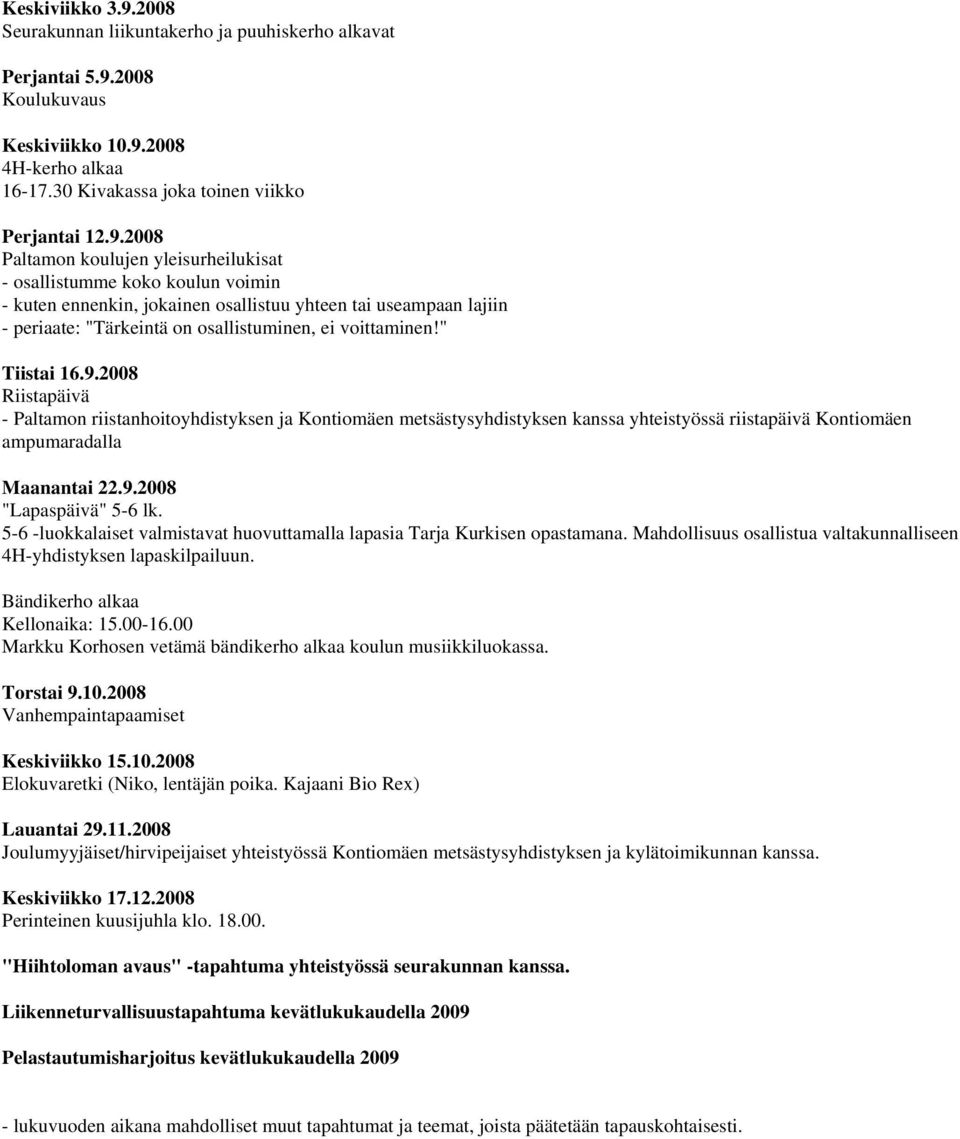 2008 Koulukuvaus Keskiviikko 10.9.