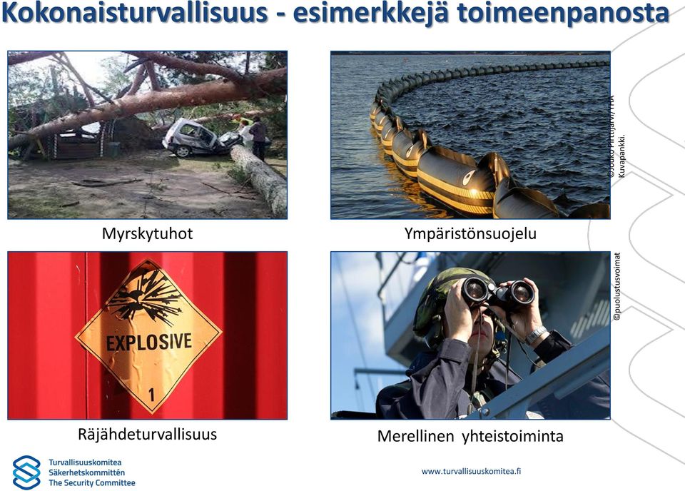 Kokonaisturvallisuus - esimerkkejä